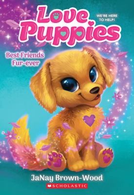 Cover of Best Friends Furever (Love Puppies #1)