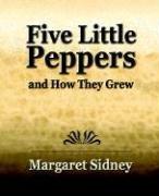 Cover of Five Little Peppers and How They Grew